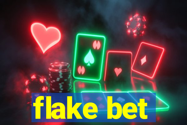 flake bet